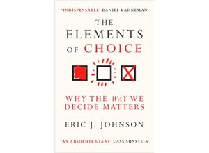 9780861544998 - The Elements of Choice - Eric J Johnson Kartoniert (TB)