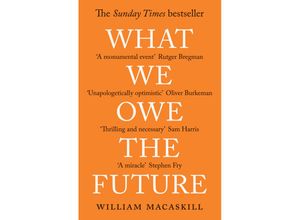 9780861546138 - What We Owe The Future - William MacAskill Kartoniert (TB)
