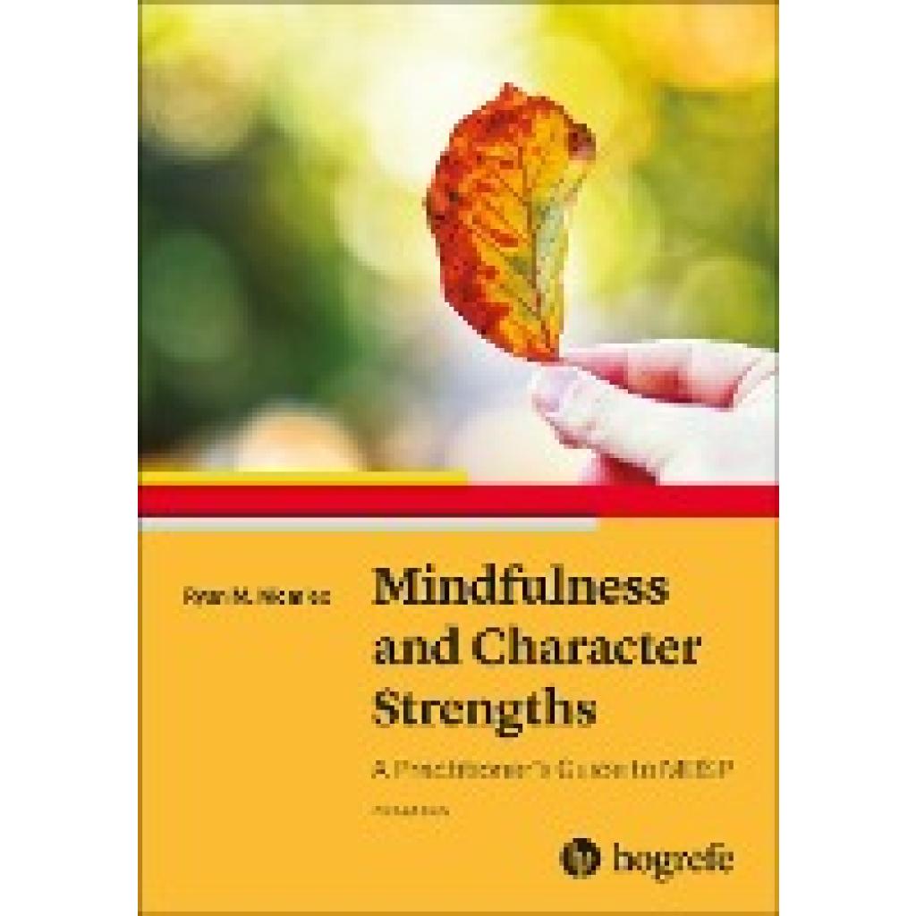 9780889375901 - Niemiec Ryan M Mindfulness and Character Strengths