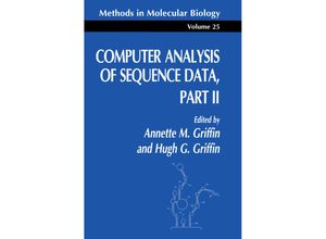 9780896032767 - Computer Analysis of Sequence Data Part II - Annette M Griffin Hugh G Griffin Kartoniert (TB)