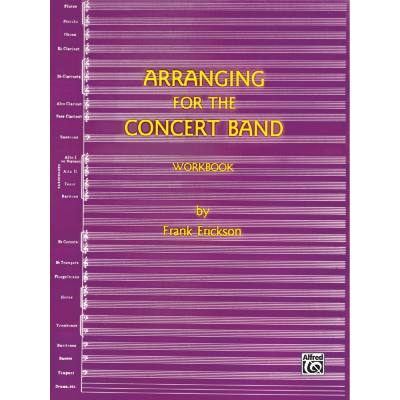 9780910927062 - Arranging for the concert band - workbook