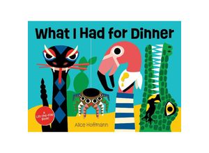 9780966438864 - What I Had for Dinner - Alice Hoffmann Pappband