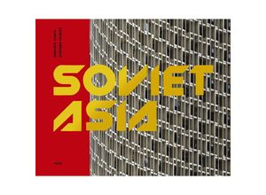 9780995745551 - Soviet Asia - Roberto Conte Stefano Perego Gebunden