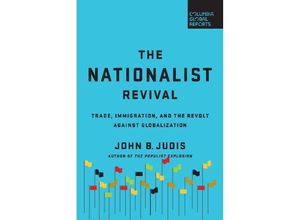 9780999745403 - The Nationalist Revival - John B Judis Kartoniert (TB)