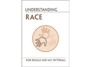 9781009055581 - Understanding Race - Rob DeSalle Ian Tattersall Kartoniert (TB)