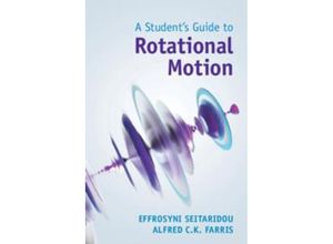 9781009213356 - A Students Guide to Rotational Motion - Effrosyni Seitaridou Alfred C K Farris Taschenbuch