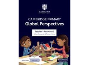 9781009325714 - Cambridge Primary Global Perspectives Teachers Resource 5 with Digital Access - Adrian Ravenscroft Thomas Holman Kartoniert (TB)