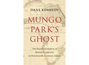 9781009392983 - Mungo Parks Ghost - Dane Kennedy Gebunden