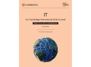 9781009452946 - Cambridge International AS & A Level IT Practical Skills Workbook with Digital Access (2 Years) - David Waller Kartoniert (TB)