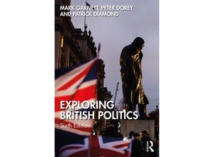 9781032351667 - Exploring British Politics - Mark Garnett Peter Dorey Patrick Diamond Taschenbuch