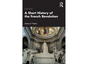 9781032532417 - A Short History of the French Revolution - Jeremy D Popkin Taschenbuch