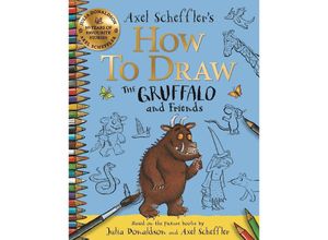 9781035001491 - How to Draw The Gruffalo and Friends - Axel Scheffler Julia Donaldson Kartoniert (TB)