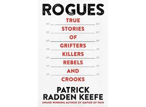 9781035001767 - Rogues - Patrick Radden Keefe Kartoniert (TB)