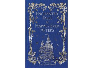 9781035010301 - Enchanted Tales & Happily Ever Afters - Macmillan Collectors Library Gebunden