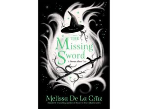 9781035013265 - The Missing Sword - Melissa De la Cruz Taschenbuch