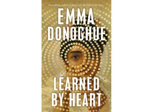 9781035017775 - Learned By Heart - Emma Donoghue Kartoniert (TB)