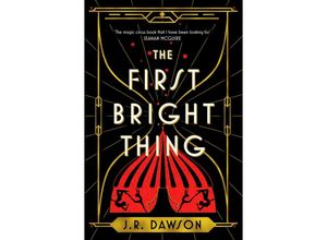 9781035018215 - The First Bright Thing - J R Dawson Kartoniert (TB)