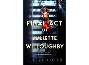 9781035020812 - The Final Act of Juliette Willoughby - Ellery Lloyd Kartoniert (TB)