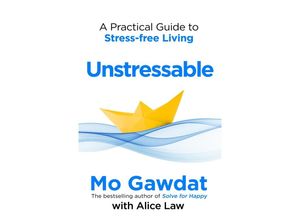 9781035022724 - Unstressable - Mo Gawdat Alice Law Kartoniert (TB)