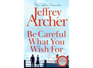 9781035022786 - Be Careful What You Wish For - Jeffrey Archer Taschenbuch