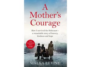 9781035025015 - A Mothers Courage - Malka Levine Kartoniert (TB)