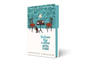 9781035032280 - Before the Coffee Gets Cold - Toshikazu Kawaguchi Gebunden