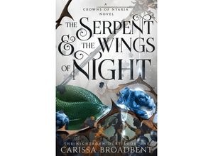 9781035040940 - The Serpent and the Wings of Night - Carissa Broadbent Kartoniert (TB)