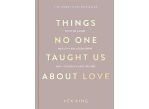 9781035044412 - Things No One Taught Us About Love - Vex King Kartoniert (TB)