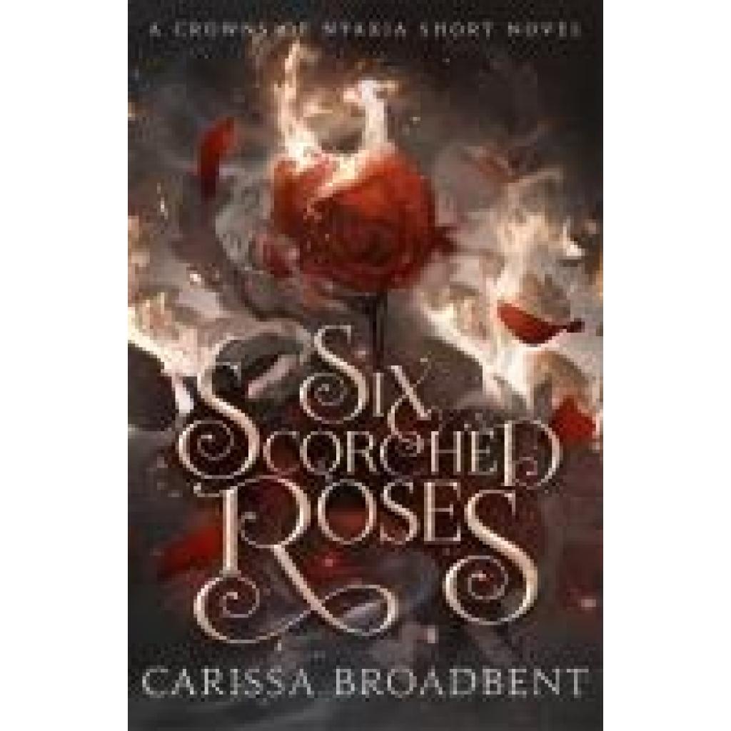 9781035051779 - Broadbent Carissa Six Scorched Roses
