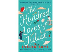 9781035400362 - The Hundred Loves of Juliet - Evelyn Skye Kartoniert (TB)