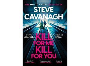 9781035408191 - Kill For Me Kill For You - Steve Cavanagh Kartoniert (TB)