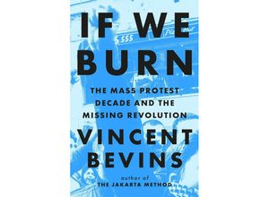 9781035412280 - If We Burn - Vincent Bevins Kartoniert (TB)