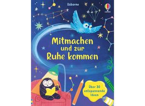 9781035700271 - Mitmachen und zur Ruhe kommen - Alice James Lara Bryan Darran Stobbart Kartoniert (TB)