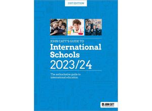 9781036004828 - John Catts Guide to International Schools 2023 24 - Phoebe Whybray Taschenbuch