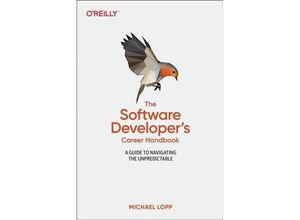 9781098116675 - The Software Developers Career Handbook - Michael Lopp Kartoniert (TB)