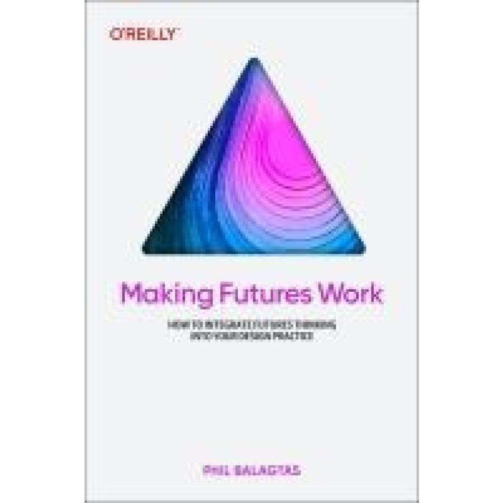 9781098148904 - Balagtas Phil Making Futures Work