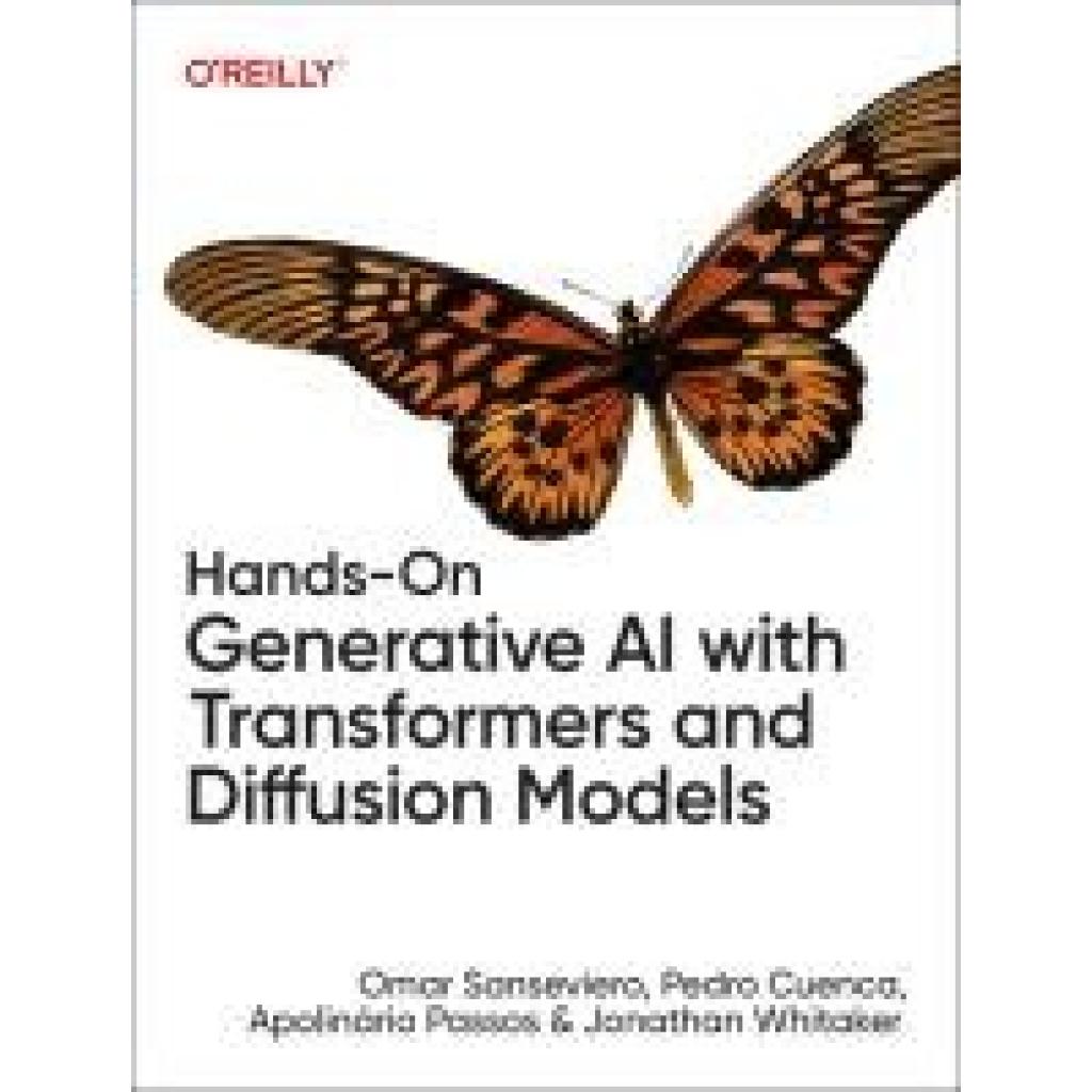 9781098149246 - Sanseviero Omar Hands-On Generative AI with Transformers and Diffusion Models