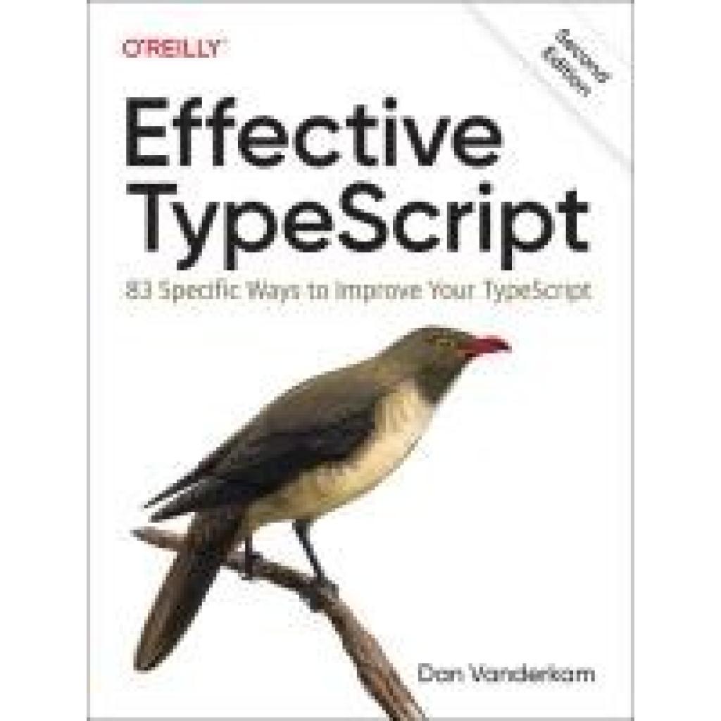 9781098155063 - Vanderkam Dan Effective TypeScript