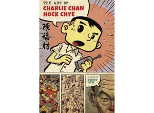 9781101870693 - The Art of Charlie Chan Hock Chye - Sonny Liew Gebunden