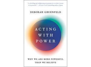 9781101903971 - Acting with Power - Deborah Gruenfeld Kartoniert (TB)