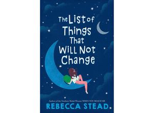 9781101938126 - The List of Things That Will Not Change - Rebecca Stead Kartoniert (TB)