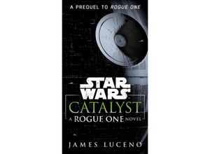 9781101967003 - Star Wars Catalyst - James Luceno Kartoniert (TB)