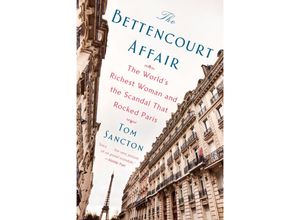 9781101984499 - The Bettencourt Affair - Tom Sancton Kartoniert (TB)