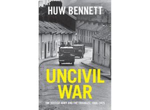 9781107136380 - Cambridge Military Histories   Uncivil War - Huw Bennett Gebunden