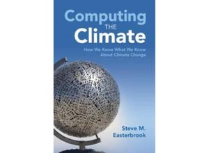 9781107589926 - Computing the Climate - Steve M Easterbrook Taschenbuch