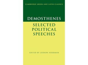 9781107610842 - Cambridge Greek and Latin Classics   Demosthenes Selected Political Speeches Kartoniert (TB)