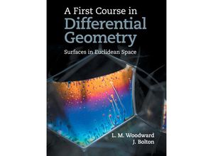 9781108441025 - A First Course in Differential Geometry - Lyndon Woodward John Bolton Kartoniert (TB)