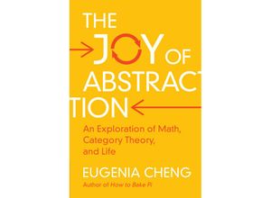 9781108708449 - The Joy of Abstraction - Eugenia Cheng Kartoniert (TB)