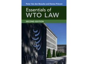 9781108793629 - Essentials of WTO Law - Peter Van den Bossche Denise Prevost Kartoniert (TB)