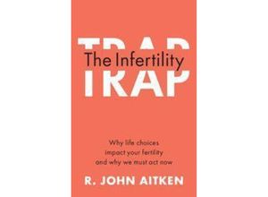 9781108940818 - The Infertility Trap - R John Aitken Kartoniert (TB)